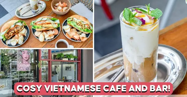 La Saigon: Legit Vietnamese Cafe In East Coast