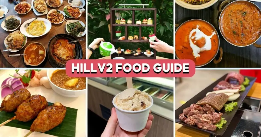 HillV2 Food Guide: 10 Best Places To Eat At