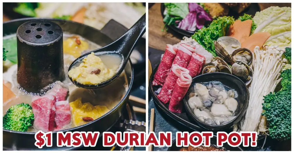 Four Seasons Durians Restaurant: Get $1 Durian Hot Pot And Premium Mao Shan Wang Durian At Jewel Changi