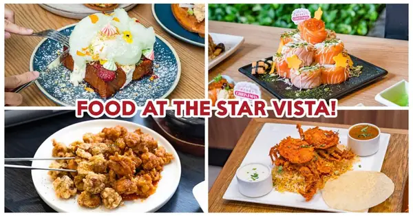 10 The Star Vista Food Places For Candy Floss French Toast, Sashimi Towers And More