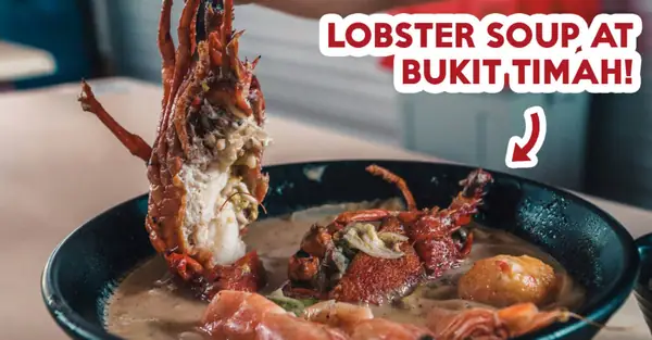 Reseña de Fresh Generation: Sopa gigante de langosta en el centro gastronómico de Bukit Timah