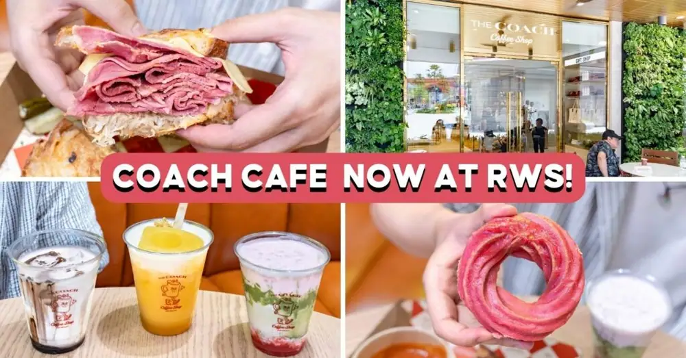 A First Look At SG’s First Coach Coffee Shop—Loaded Sandwiches, Matcha And More