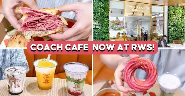 A First Look At SG’s First Coach Coffee Shop—Loaded Sandwiches, Matcha And More