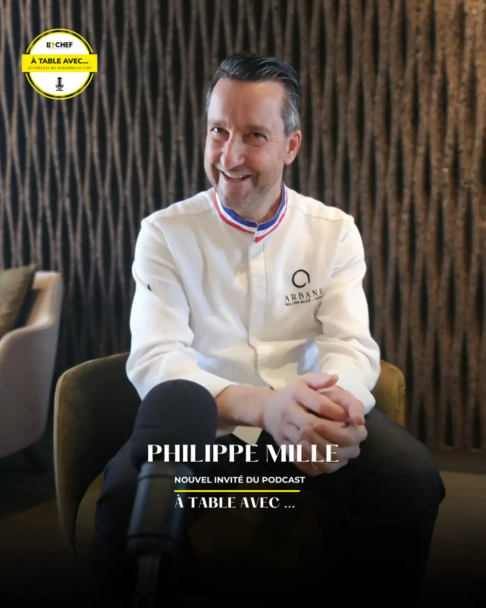Philippe Mille, the latest guest on the podcast À Table avec
