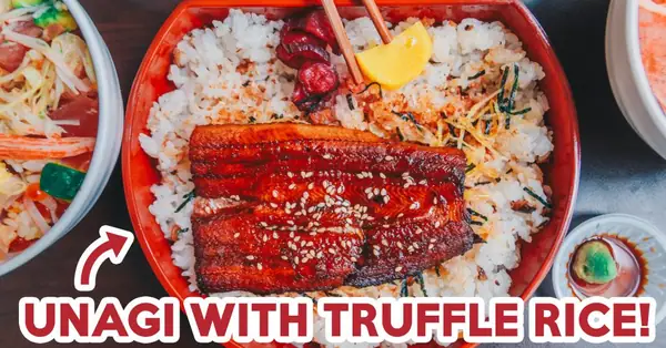 Chirashi King Kong Review: Unagi Truffle Rice Don And More At Tanjong Pagar