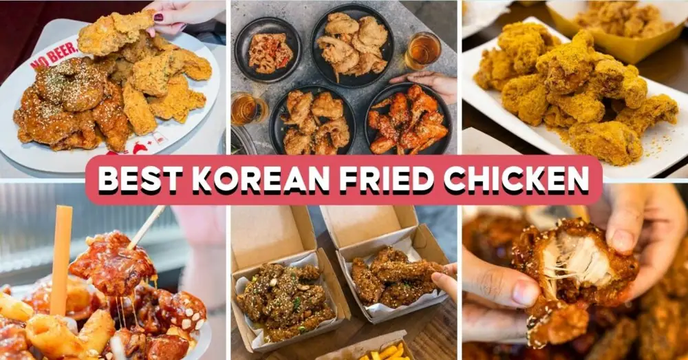17 Korean Fried Chicken In Singapore, Including Hawker And Halal Options
