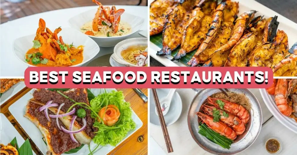 15 Best Seafood Restaurants In Singapore
