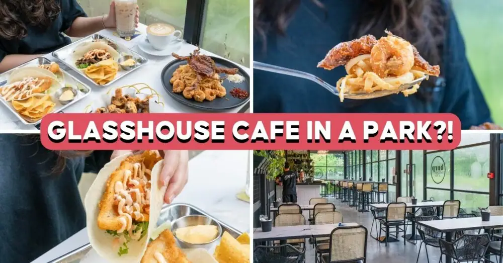 Burp Kitchen & Bar: Glasshouse Cafe In Bishan Park