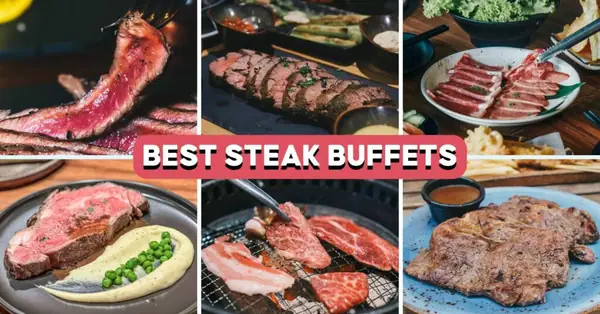10 Steak Buffets With Free-Flow Beef And Grilled Meats From $36++