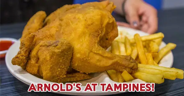 Arnold’s Fried Chicken To Open At Tampines West Community Club