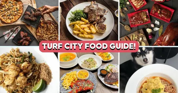 8 Best Turf City Food Places To Dine At