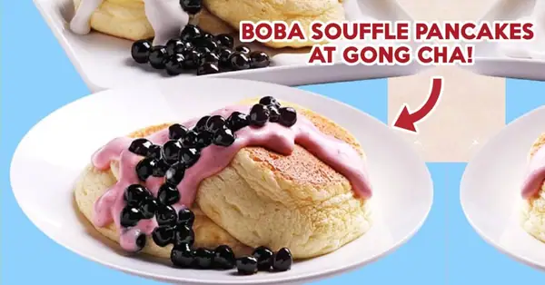 Gong Cha Singapur tiene nuevos panqueques soufflé de boba en Causeway Point