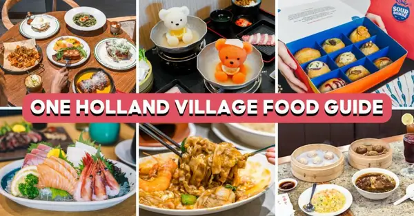 One Holland Village Guide: 20 Best Eateries For Teddy Bear Hotpot, Wood-Fired Steak And More