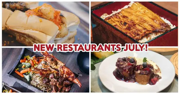 10 New Restaurants To Visit In July 2019 With Truffle Lobster Rolls, Grilled Unagi, Cheap Hot Pot And More