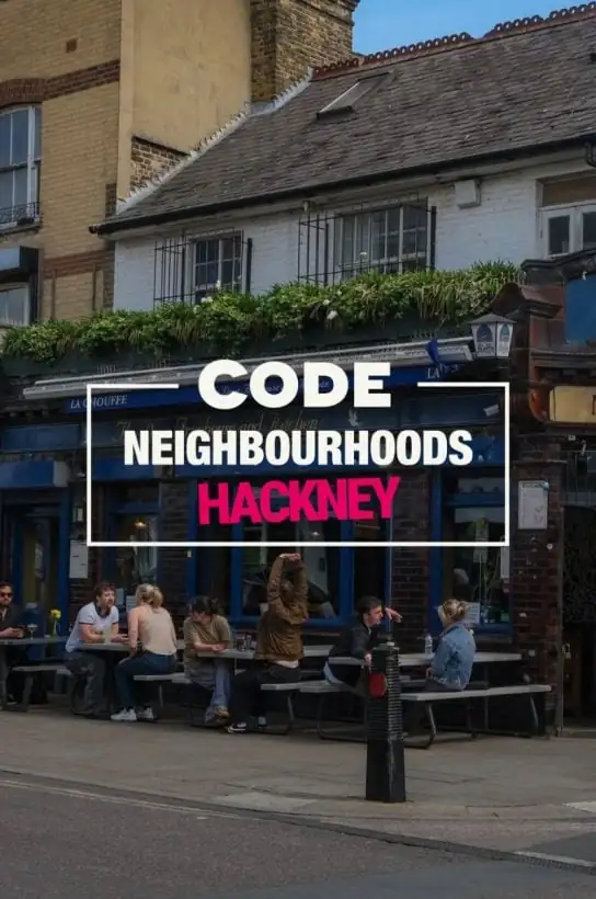CODE Neighbourhoods: Hackney