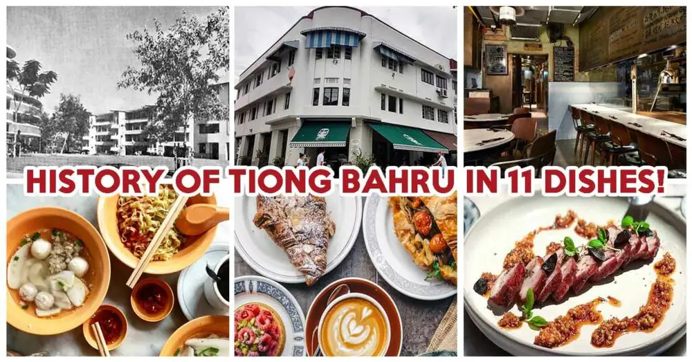 Historia de Tiong Bahru a través de su gastronomía: Descubre el barrio con estos 11 puestos de comida callejera, cafeterías y restaurantes