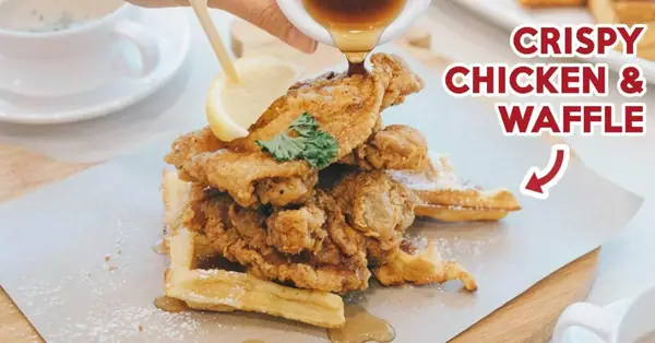 Cluck Cluck Review: Chicken & Waffles At A New Bugis Cafe With Nett Prices