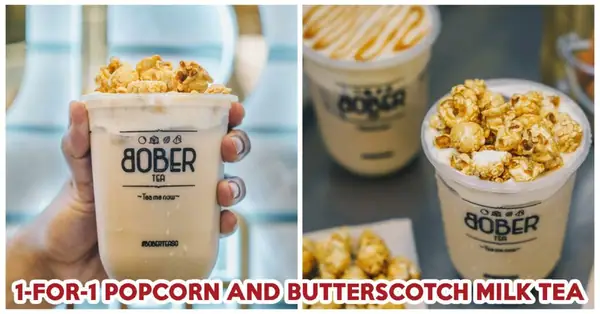 Bober Tea Has 1-For-1 Popcorn And Butterscotch Milk Tea Till 11 Aug Just In Time For National Day